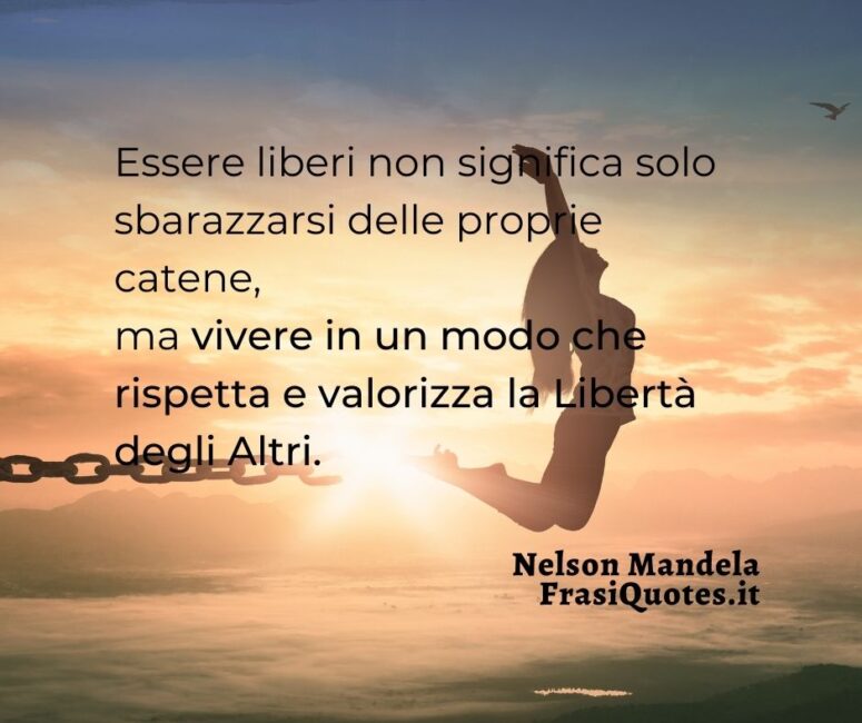 Nelson Mandela citazioni sulla libertà