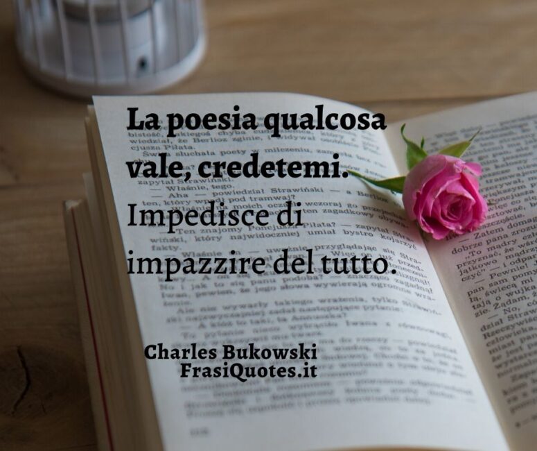 Frasi Charles Bukowski sulla Poesia