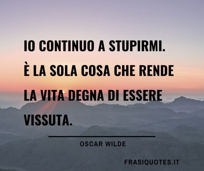 Oscar Wilde citazioni belle sulla vita