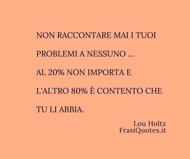 Frasi sulla Vita _ Frasi sui Problemi