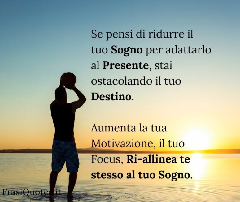 Frasi motivazionali positive sui Sogni