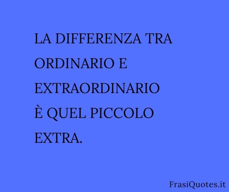 Frasi belle sulla vita extra ordinaria