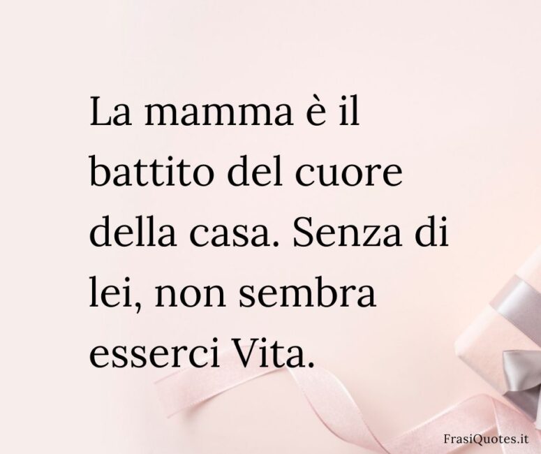 Frasi bellissime per festa della mamma