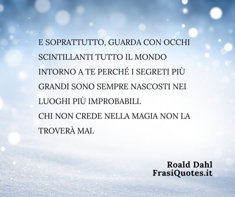 Frasi bellissime sulla magia della vita