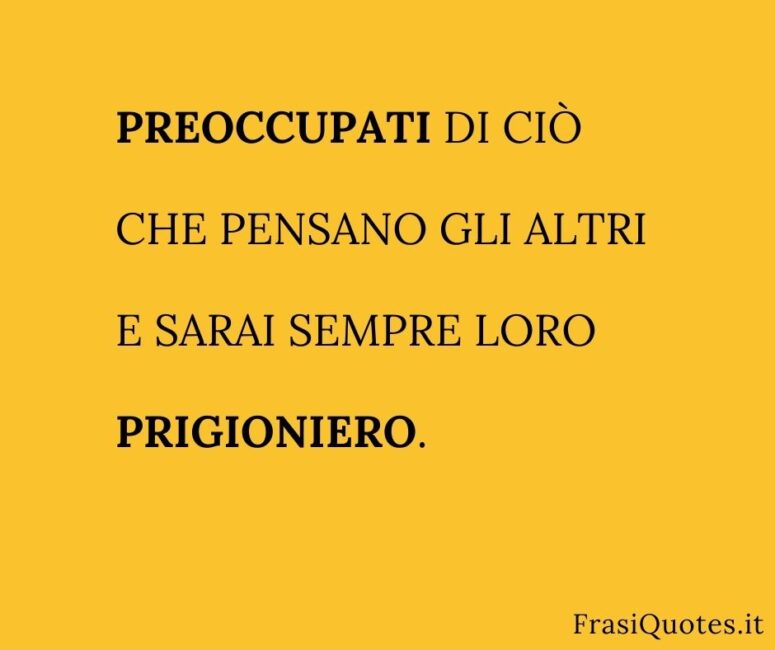 Frase bella sulla vita sui giudizi altrui