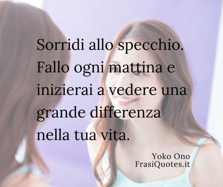 Frasi buongiorno sorriso Frase del giorno