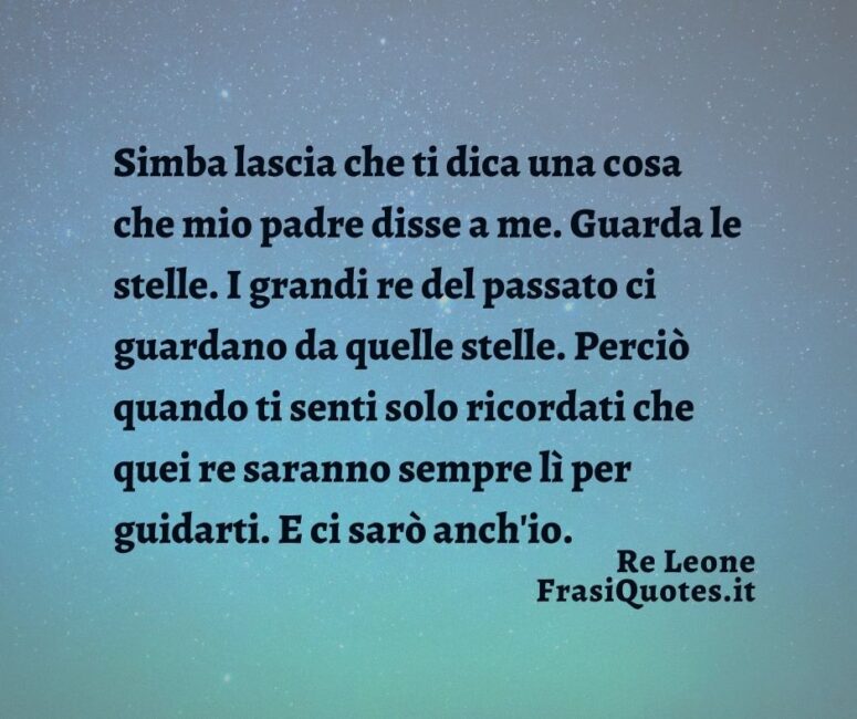 Citazione sulle stelle - Frasi il Re Leone