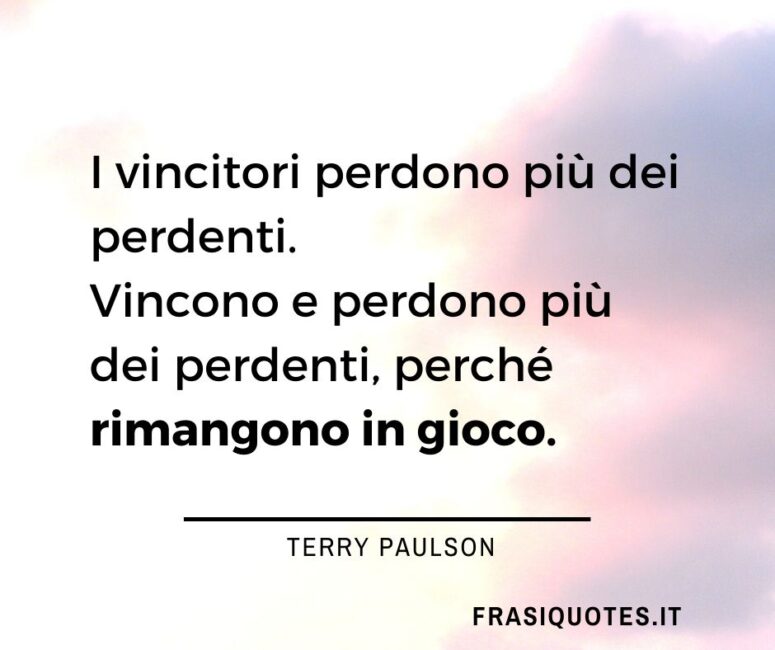 Frasi Motivazionali Vincitori e Perdenti