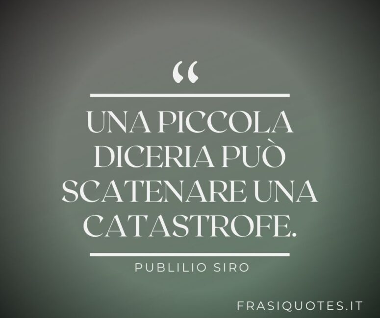 Citazioni Latine sulle dicerie di Publilio Siro