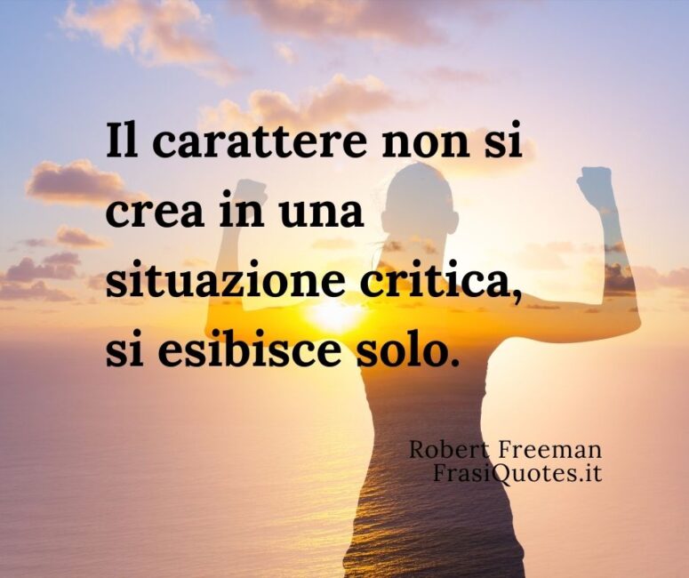 Frasi sul carattere _ Frasi belle sulla Vita