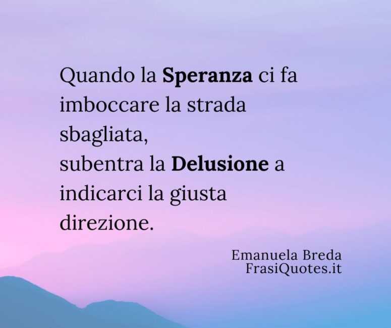 Emanuela Breda _ Frase speranza e delusione