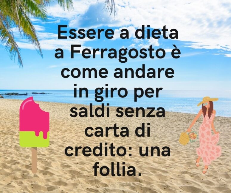 Buon Ferragosto 2021 le frasi auguri divertenti