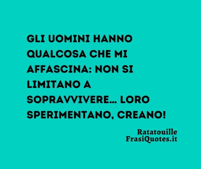 Citazioni sulla creatività _ Frasi cartoni sugli uomini