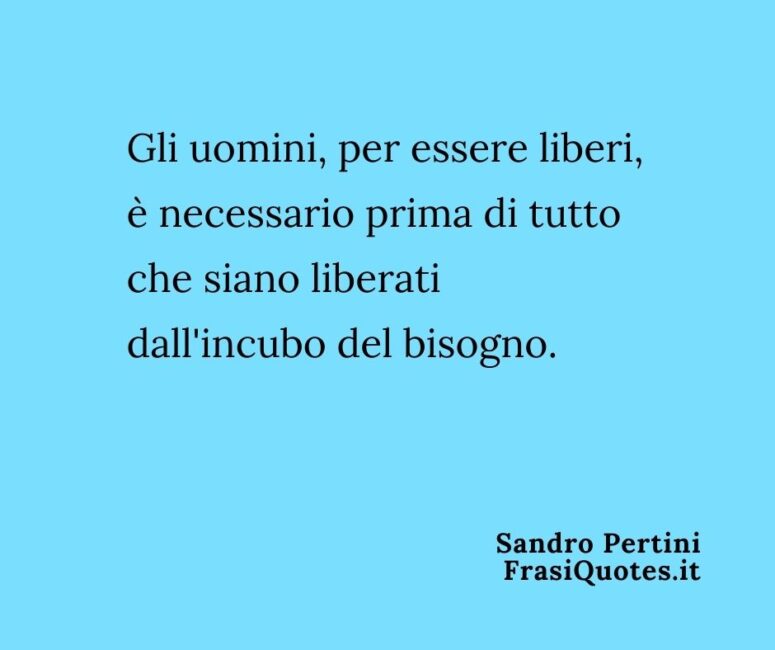 Frasi Belle Libertà Sandro Pertini _ Frasi 25 Aprile