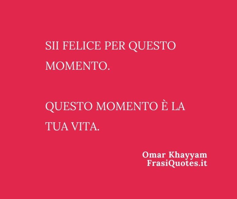 Frasi bellissime sulla felicità _ Frasi sul presente