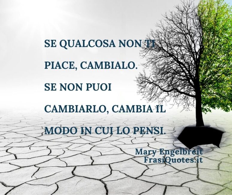 Frasi motivazionali sul cambiare il modo di pensare