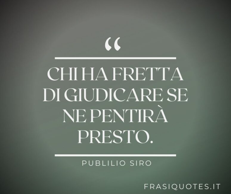 Citazioni sul giudicare gli altri Frasi latine sulla vita