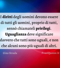 Frase Bellissima di Gino Strada | Frasi Tumblr Instagram
