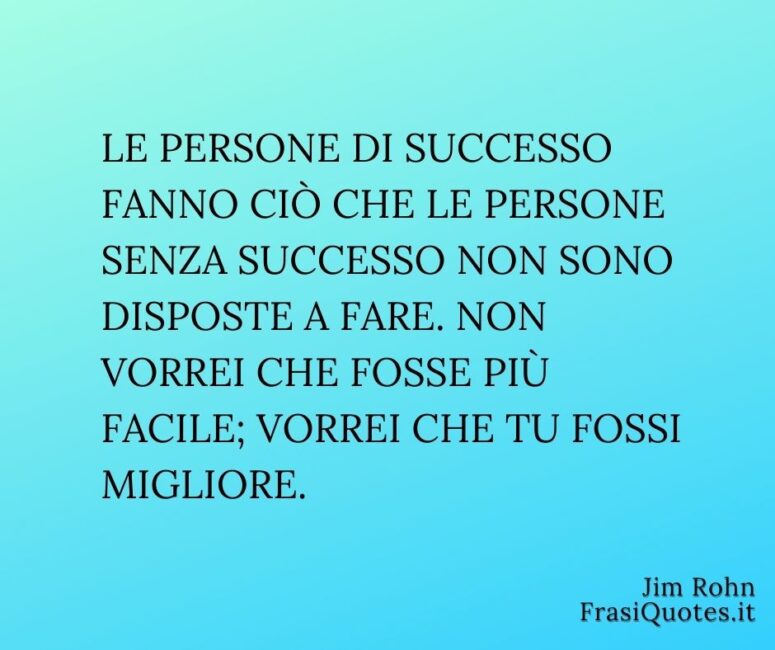 Frasi sul lavoro duro _ Frasi motivazionali sul successo