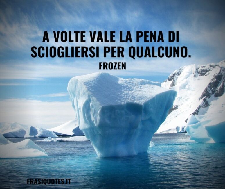 Citazione d’amore Bellissima Frozen - Frasi Tumblr