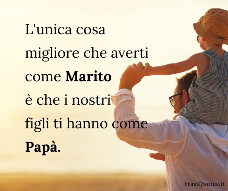 Frasi belle Festa del Papà 19 marzo _ Frasi per Tumblr Instagram