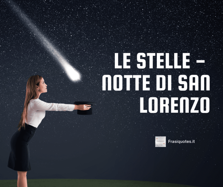 Citazioni sulle stelle cadenti - Notte di San Lorenzo