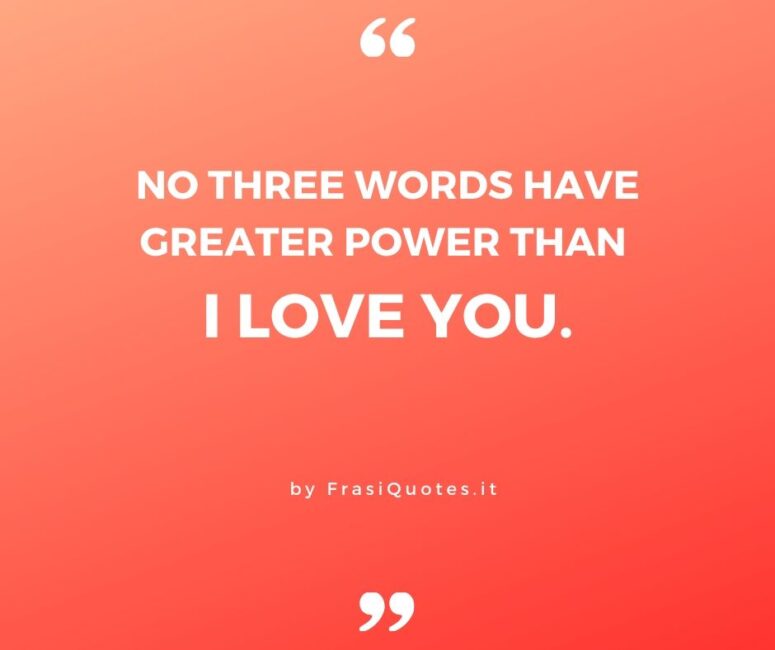 I Love You Quotes