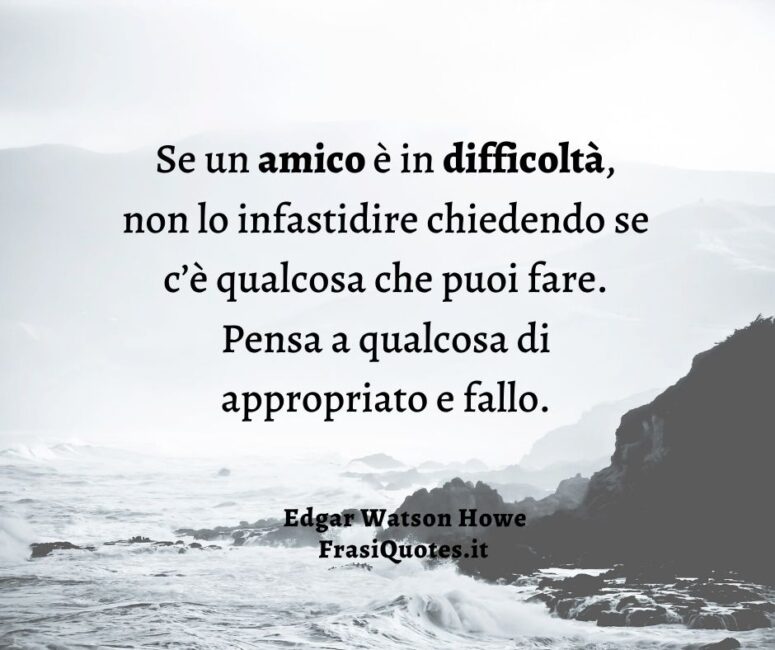 Frasi amicizia Edgar Watson Howe