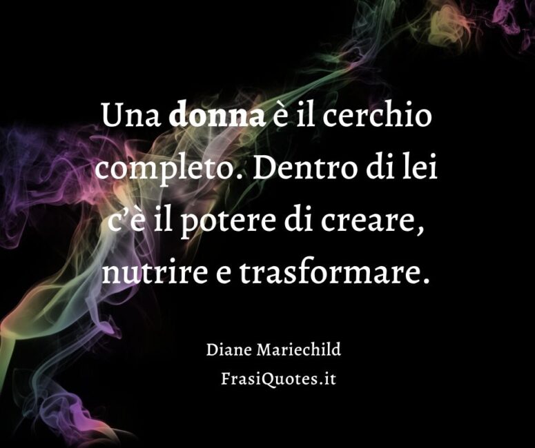 Frasi donne Diane Mariechild