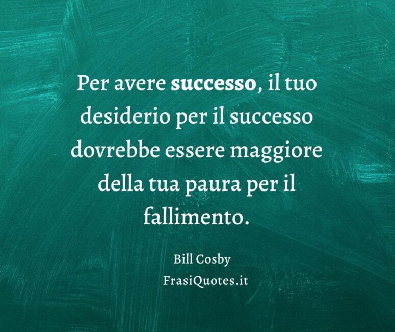 Frasi motivazionali Bill Cosby