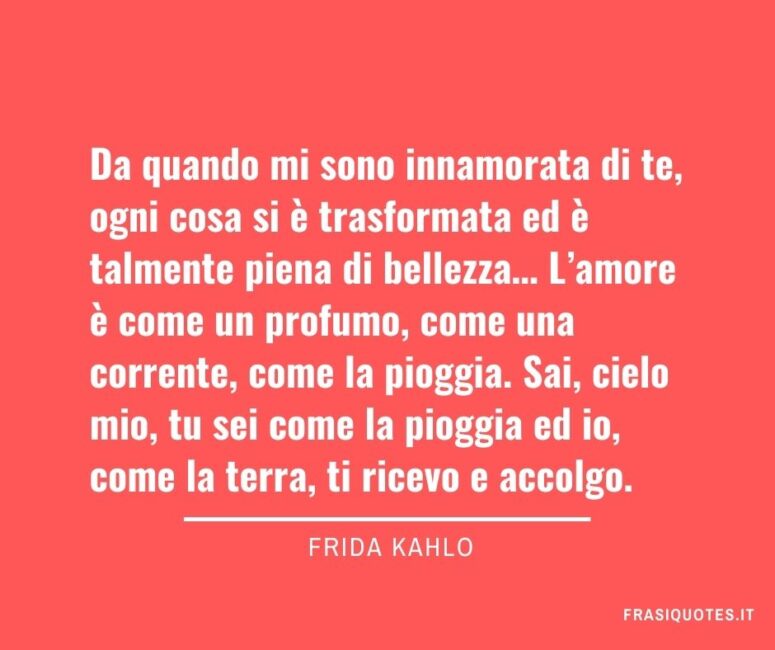 Citazione Amore Frida Kahlo