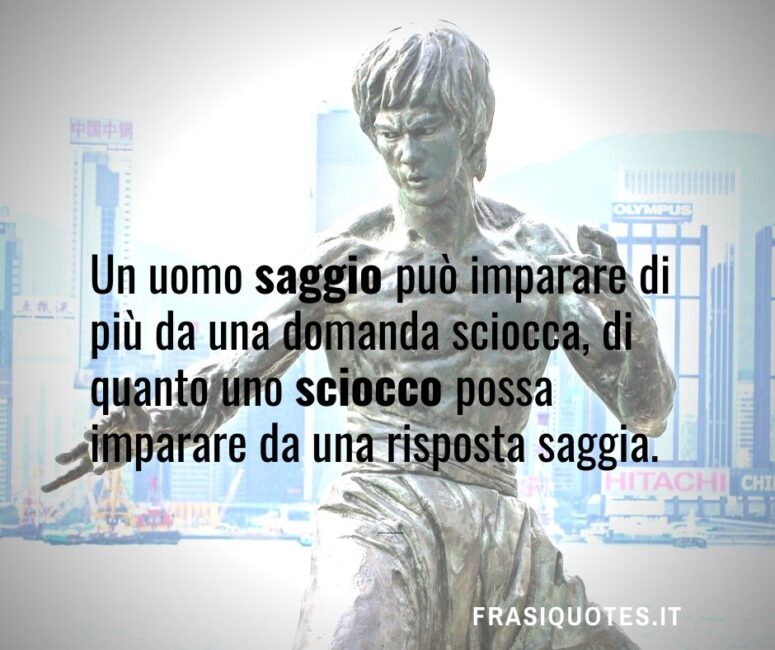 Citazioni sulla saggezza Bruce Lee