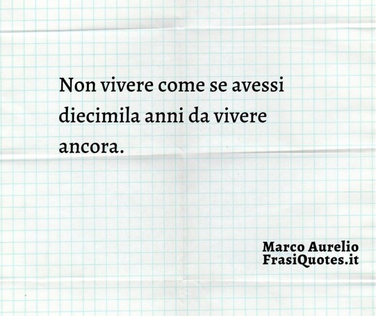 Marco Aurelio _ Frasi sulla Vita