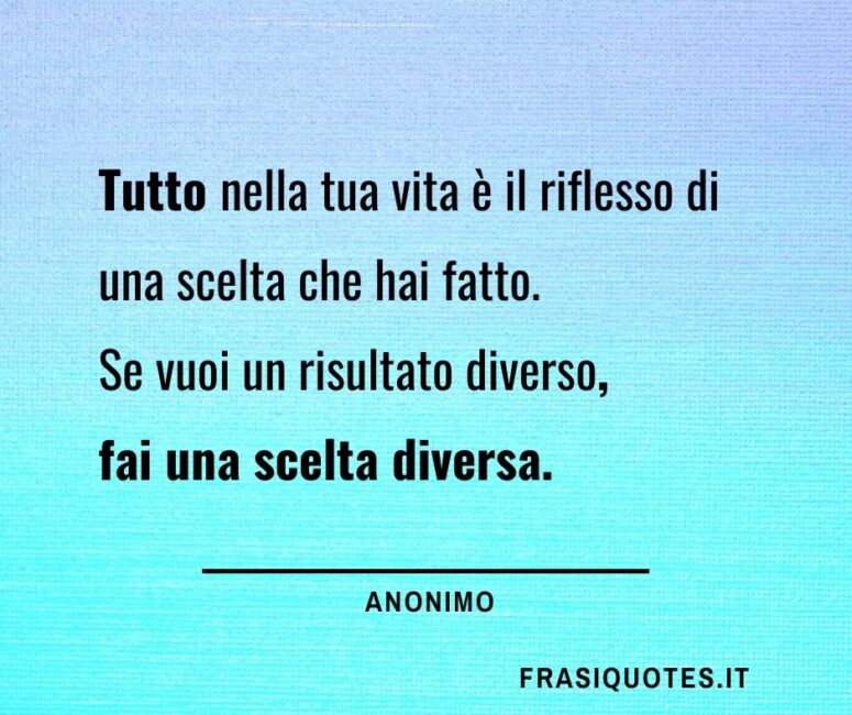 Citazioni sulle scelte nella vita