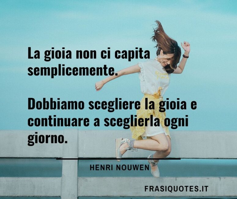 Citazioni sulla gioia - Citazioni Tumblr