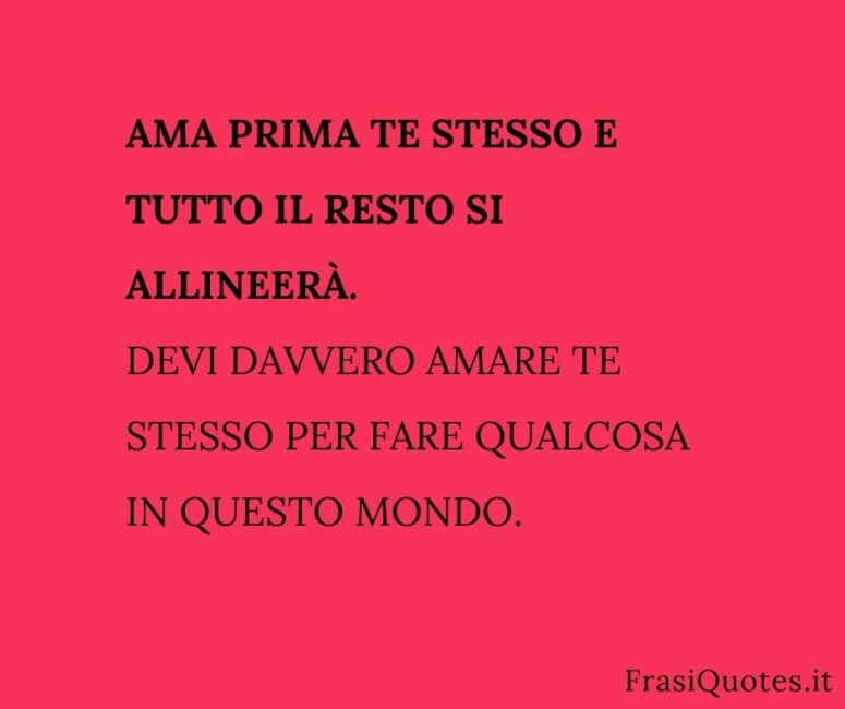 Frasi belle Ama te stesso