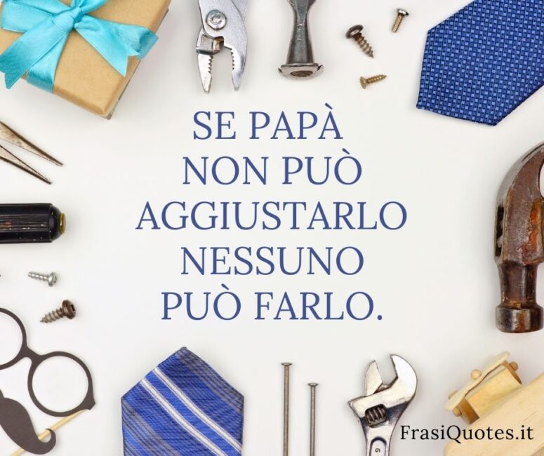 Frasi festa del papà divertenti