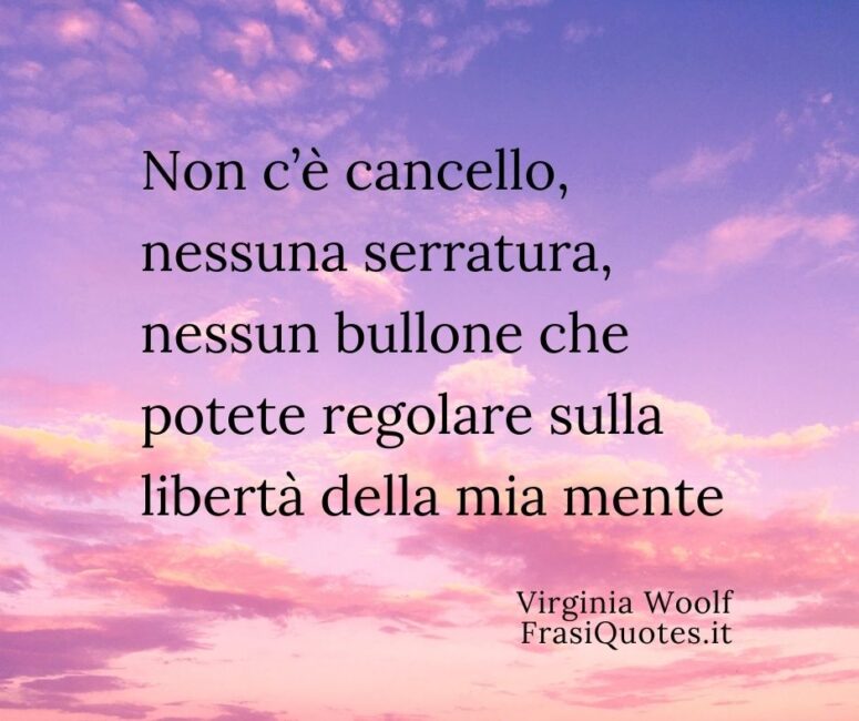 Frasi sulla libertà della mente