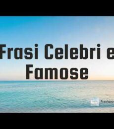 Video Frasi celebri e famose