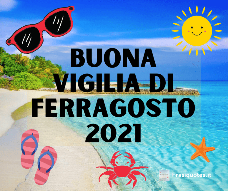 Buona vigilia di ferragosto 2021