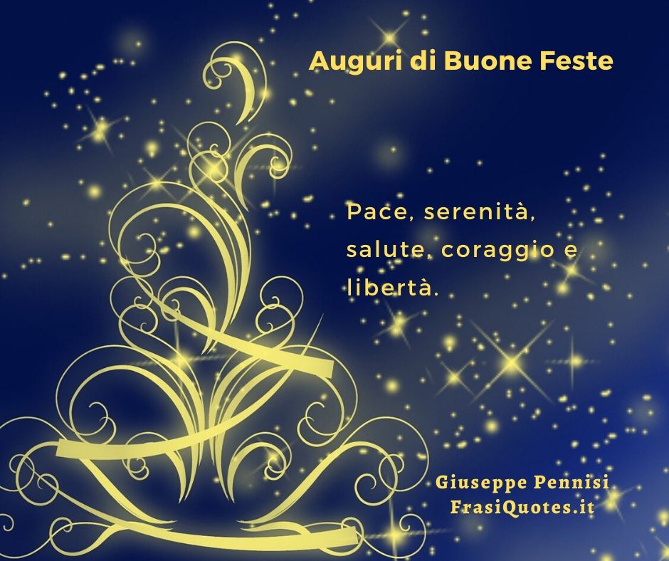 Frasi Auguri Buon Natale E Felice Anno Nuovo.Auguri Di Buone Feste Buon Natale Felice Anno Nuovo Frasi Sulla Vita