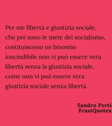 Frasi 25 Aprile | Frasi Socialismo di Sandro Pertini | Frasi sulla libertà