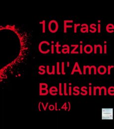 Frasi Amore: Frasi e Citazioni Bellissime (Frasi Amore Vol. 4)
